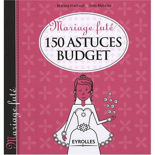 150 Astuces budget